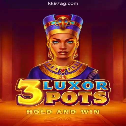 Discover the Thrilling World of 3LuxorPots with KK97 Casino Online Bonus