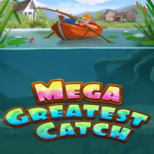 Discover the Thrills of MegaGreatestCatch: Your Ultimate Guide